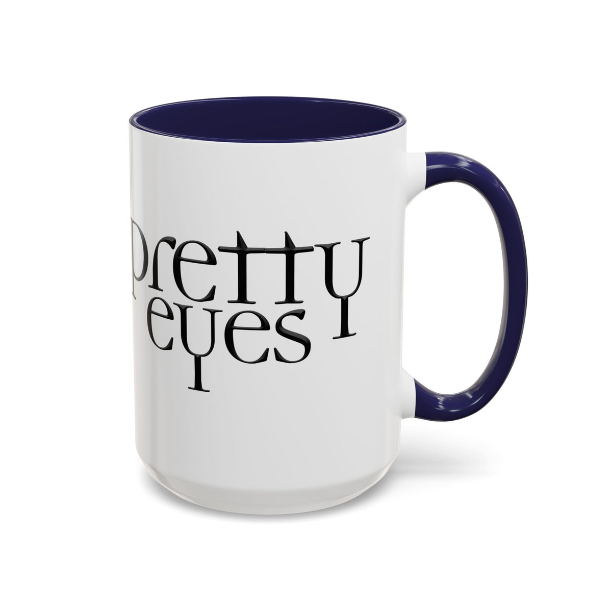 I'm So Gay/ Pretty Eyes Accent Coffee Mug (11, 15oz)