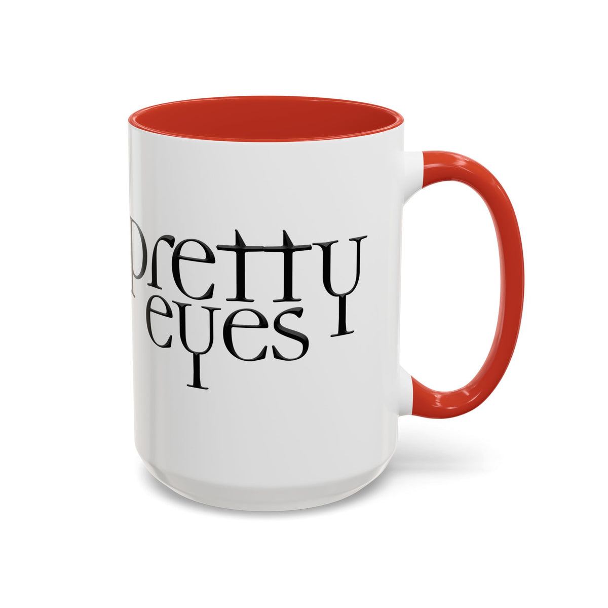 I'm So Gay/ Pretty Eyes Accent Coffee Mug (11, 15oz)