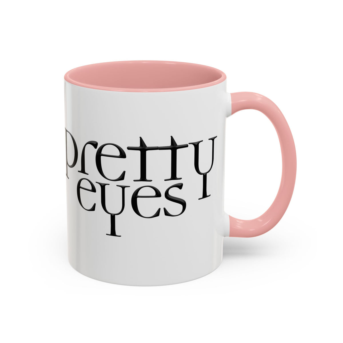 I'm So Gay/ Pretty Eyes Accent Coffee Mug (11, 15oz)