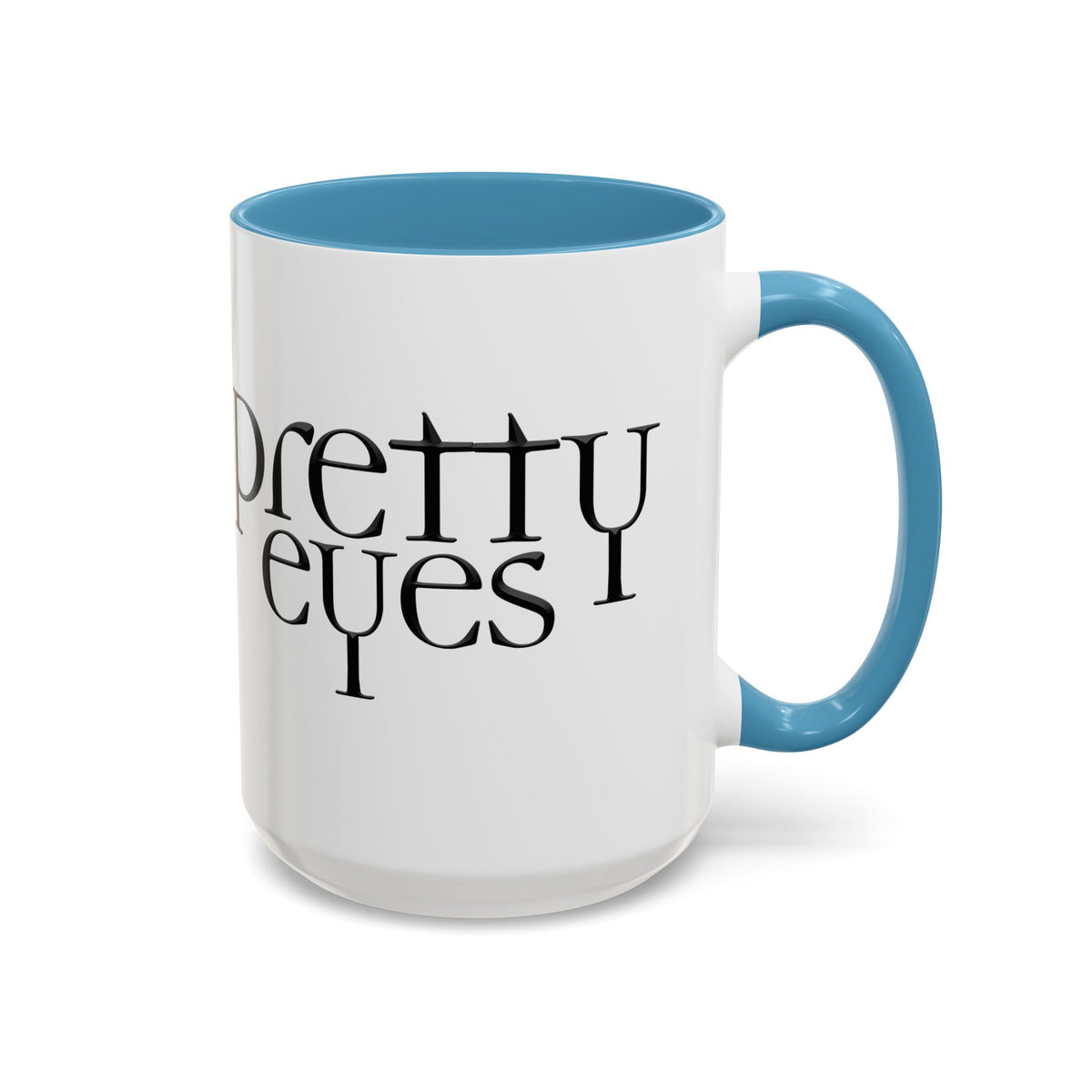 I'm So Gay/ Pretty Eyes Accent Coffee Mug (11, 15oz)