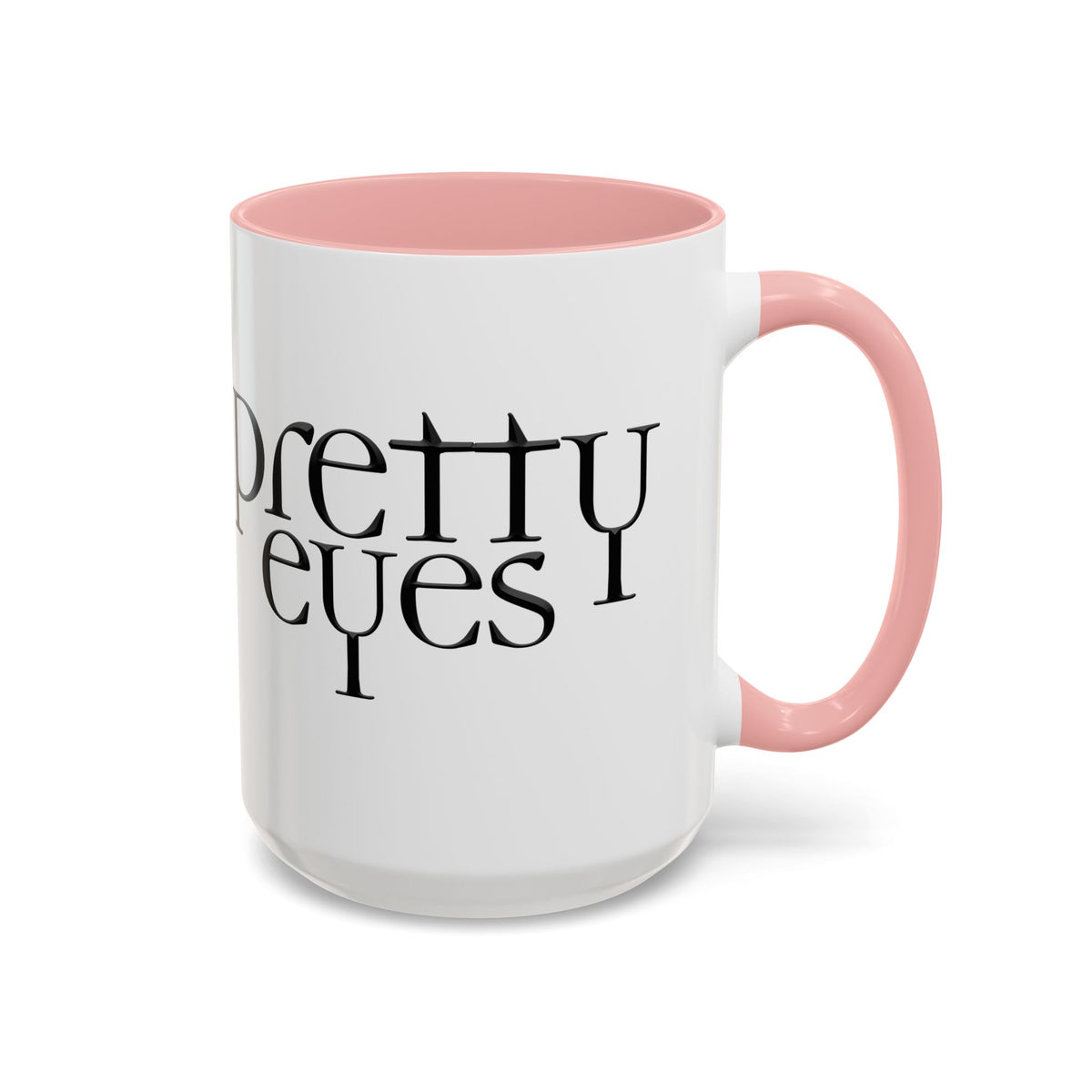 I'm So Gay/ Pretty Eyes Accent Coffee Mug (11, 15oz)